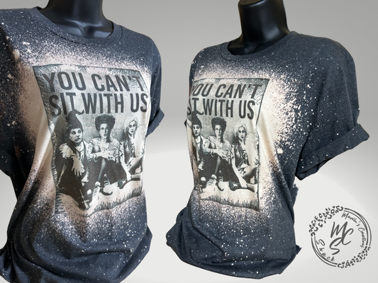 Hocus Pocus “you can’t sit with us” Bleach Distressedt-shirt, witches Vintage super soft graphic tee.