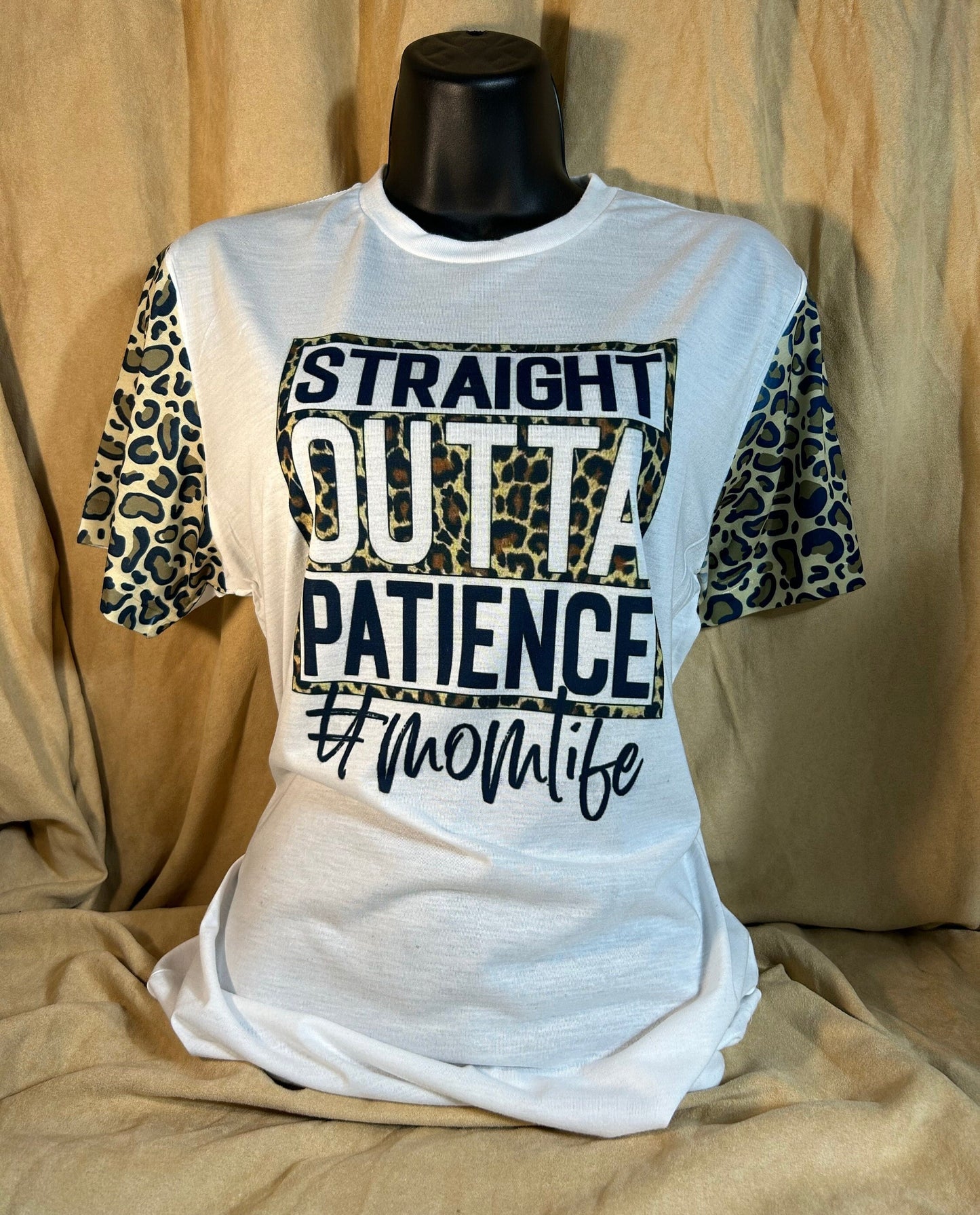 Straight out of patience #momlife T-shirt, mother gift, moms present, animal print tee, leopard print top.