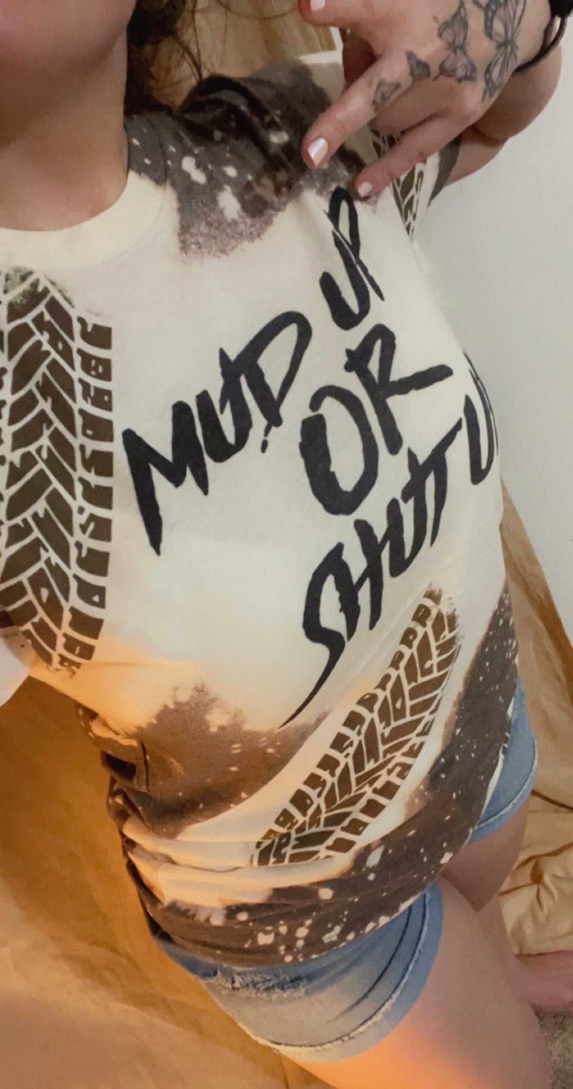 Mud Up or Shut Up shirt