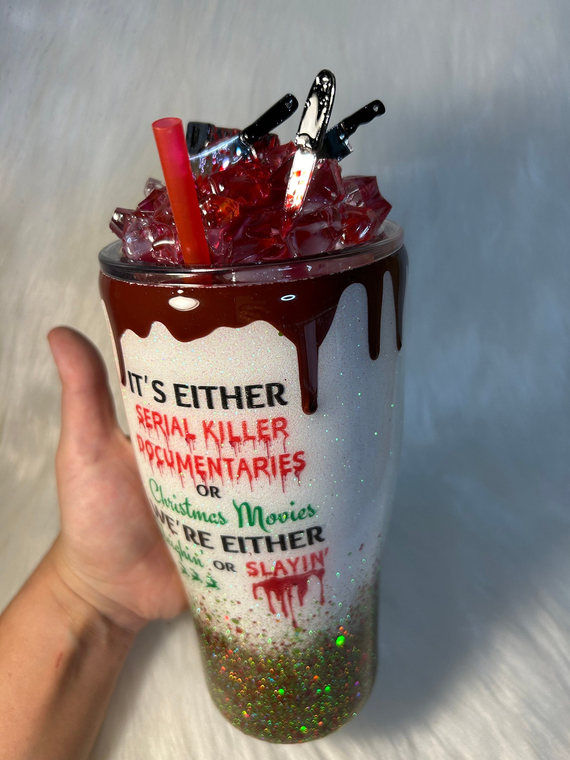 It’s Either Serial Killer Documentaries or Christmas Movies We’re Either Sleighin or Slayin 3D Tumbler with removable knives topper