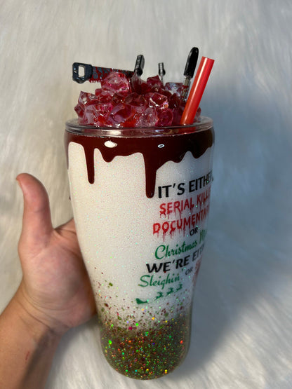 It’s Either Serial Killer Documentaries or Christmas Movies We’re Either Sleighin or Slayin 3D Tumbler with removable knives topper