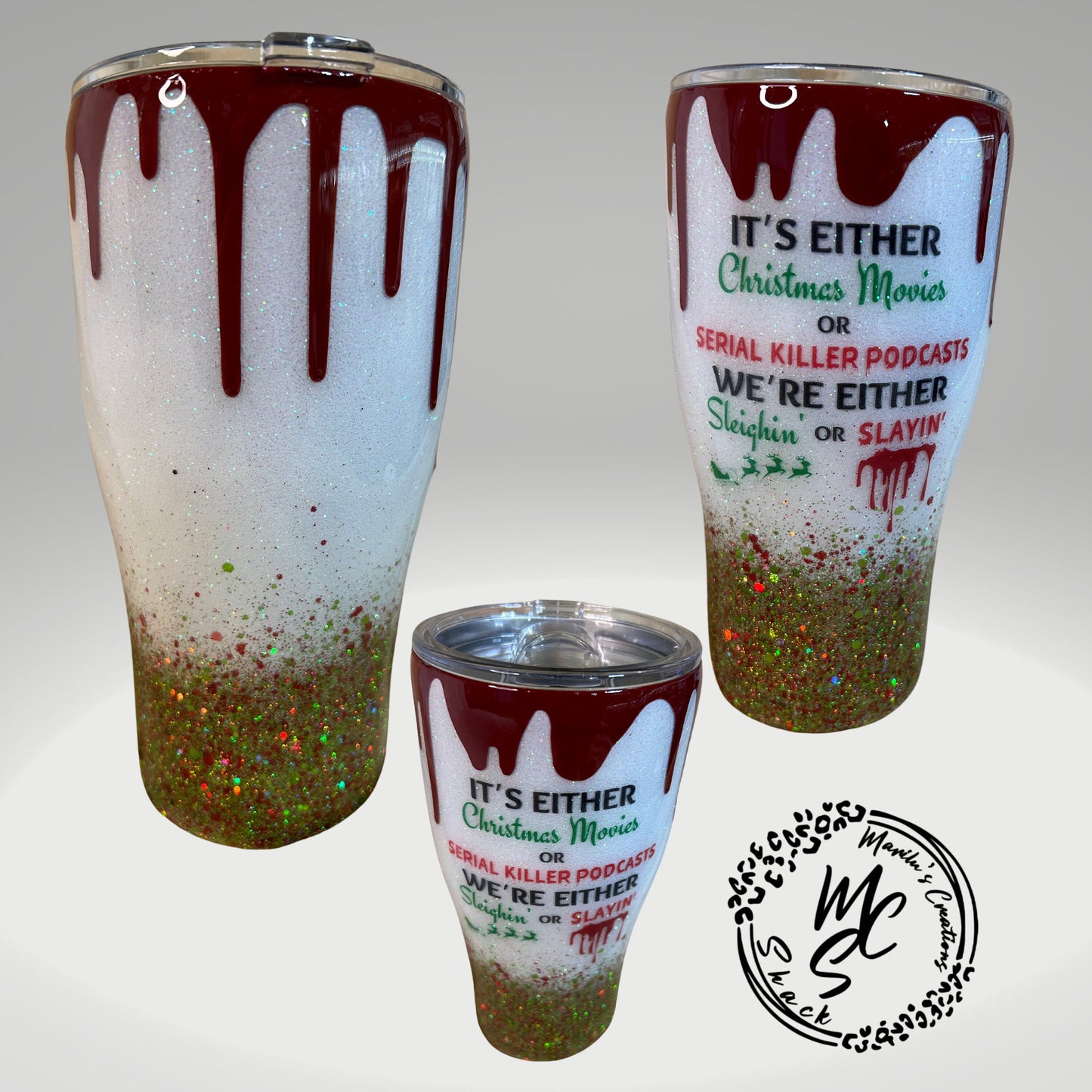 Sleighin’ or Slayin’ custom tumbler with 3D dripping, Christmas Cup, Serial killer Podcasts Tumblers, 3D Blood dripping, glitter/epoxy.