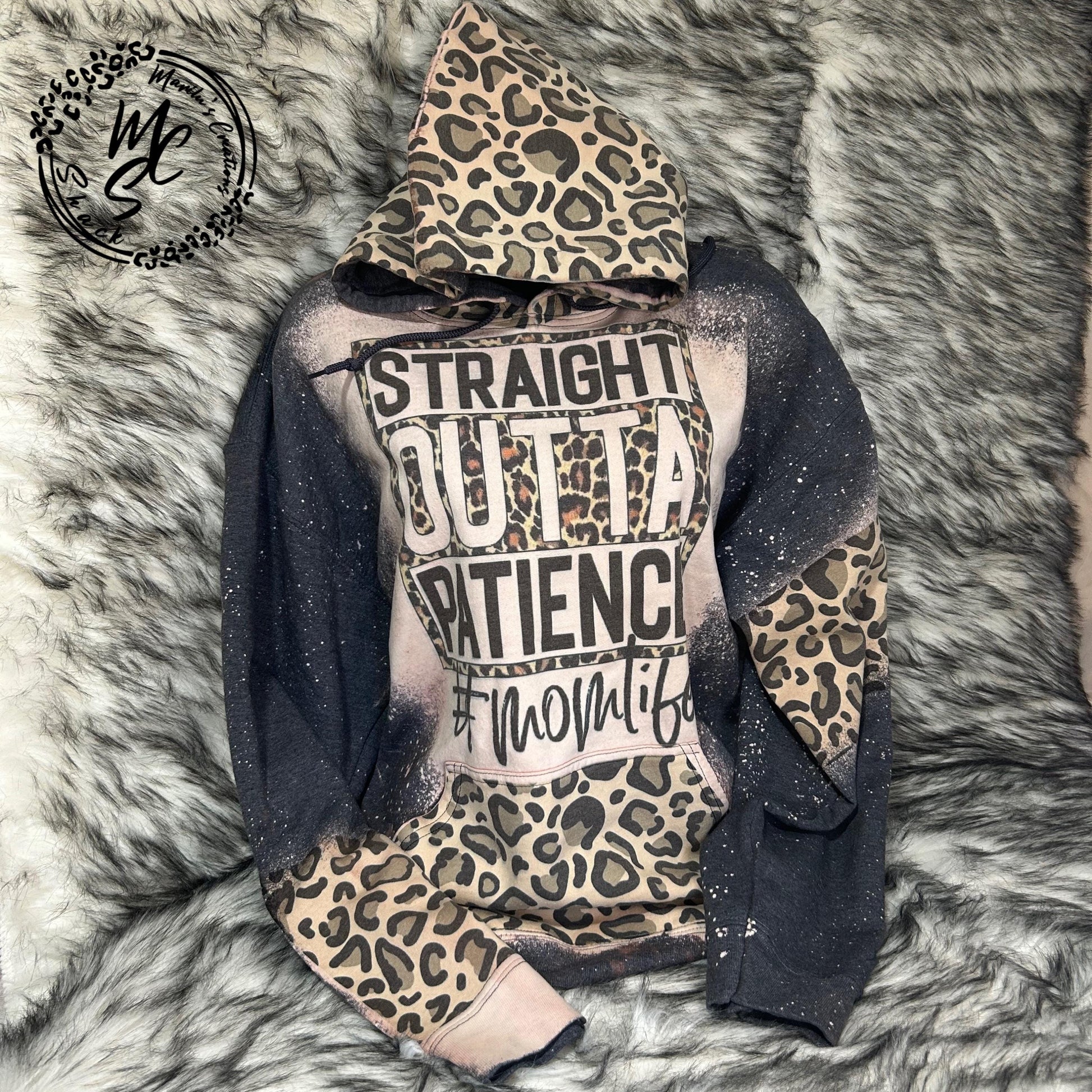 Bleached distressed Hoodie (straight outta patience mom hoodie) #momlife pullover sweater, leopard print. Choose your hood print placement.