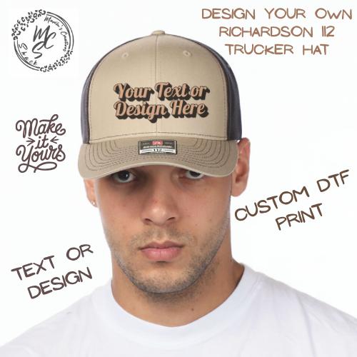 Design Your Own Richardson 112 Trucker Hat | Custom DTF Print | Personalized Snapback