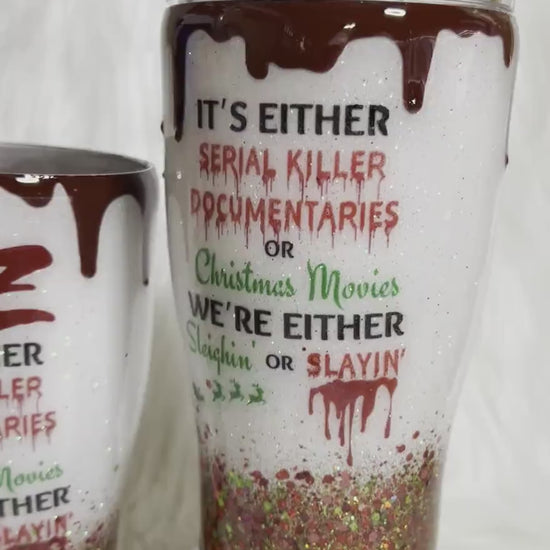 Sleighin’ or Slayin’ custom tumbler with 3D dripping, Christmas Cup, Serial killer Documentaries Tumblers, 3D Blood dripping, glitter/epoxy.
