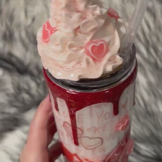 Valentines Tumbler, All you need is love candy, hearts, glitter, 3d dripping and whipped Cream 3d topper, on a 20oz or 30oz Straight Skinny
