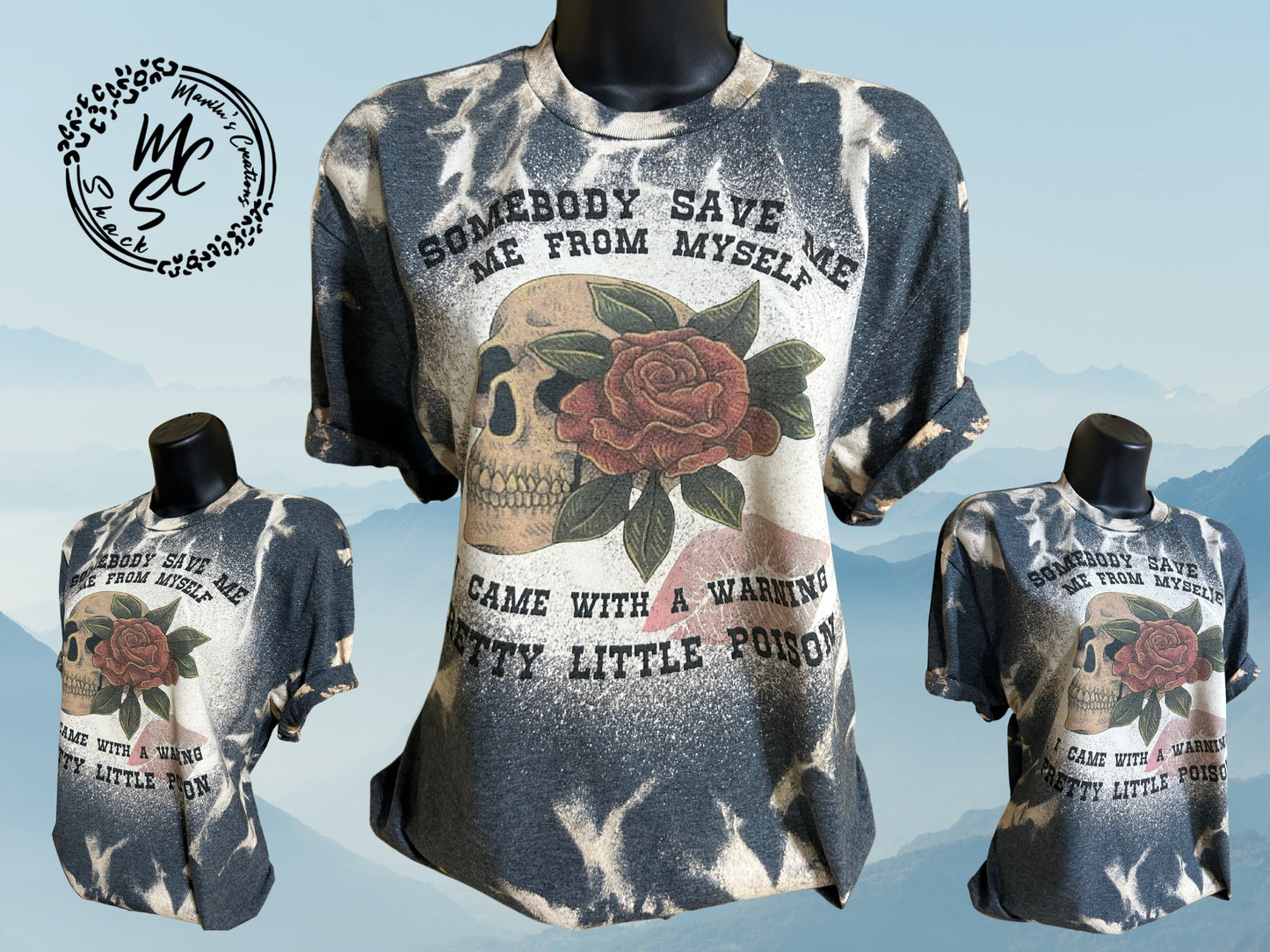 Somebody Save Me, Me from Myself shirt, soft tee, Came with a warning top, Pretty Little Poison, Skull and Rose t-shirt, concert tee.