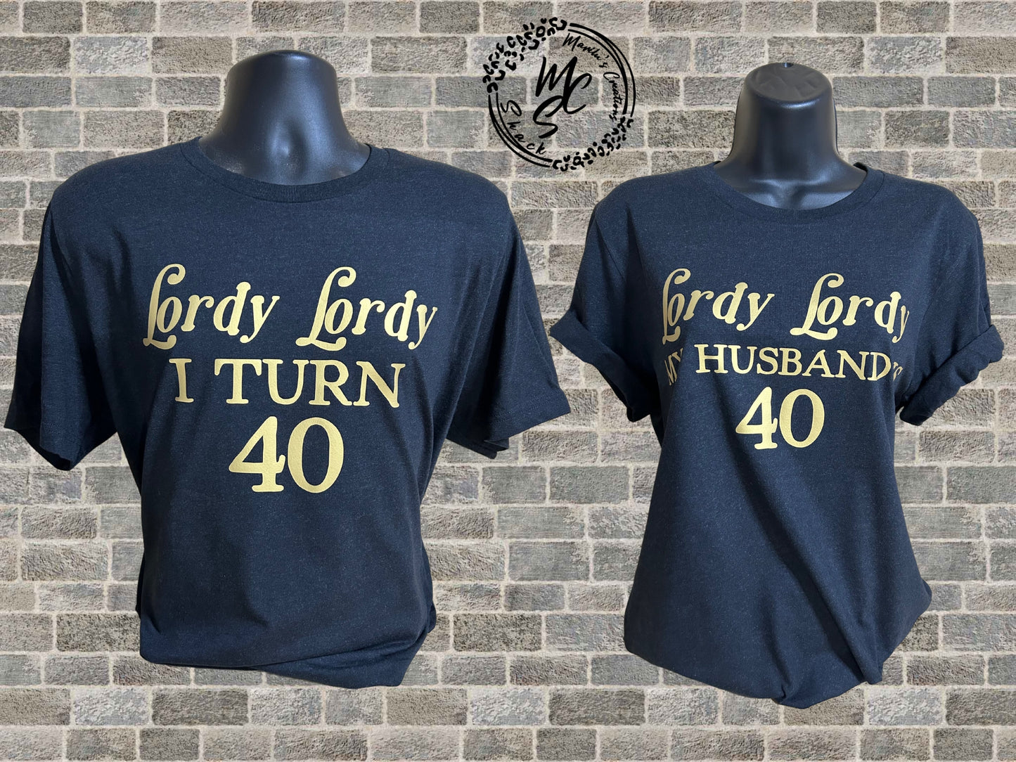 Lordy Lordy birthday t-shirt, customize it with any number (age) you’ll like, Lordy Lordy I turn 40 black with gold super soft tee.